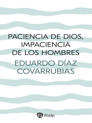 cover image of Paciencia de Dios, impaciencia de los hombres